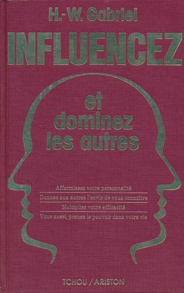 Influencez et dominez les autres