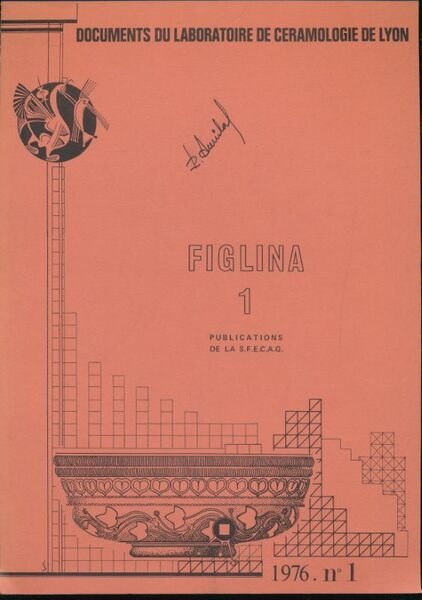 Figlina. 1. Documents du Laboratoire de céramologie de Lyon