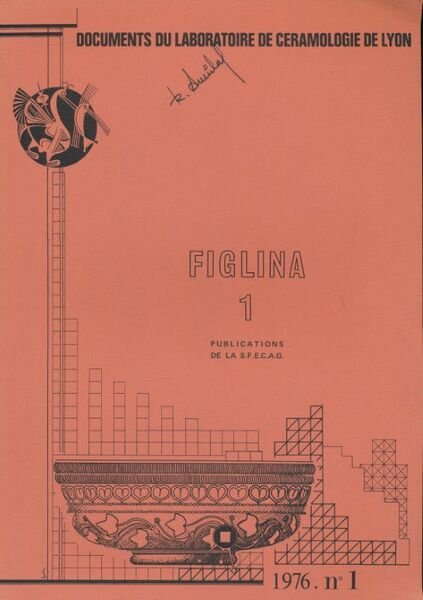 Figlina. 1. Documents du Laboratoire de céramologie de Lyon