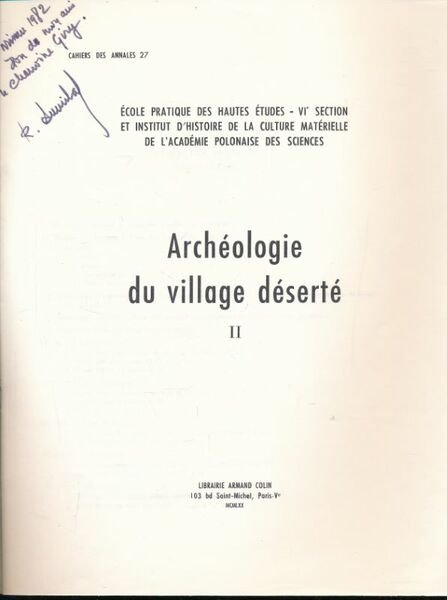 Archéologie du village déserté. Tome II seul