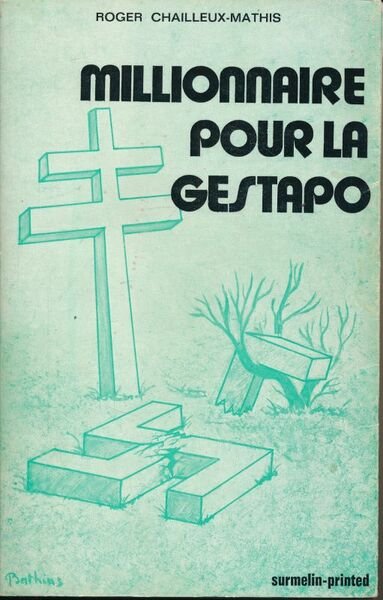 Millionnaire pour la Gestapo