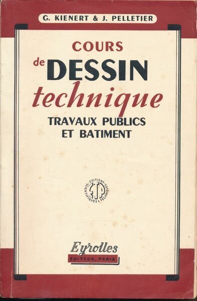 Cours de dessin technique. Travaux publics et batiment