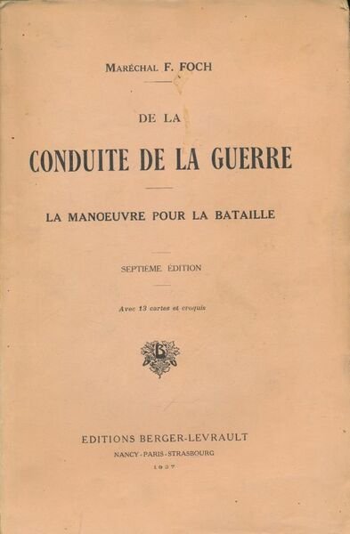 De la conduite de la guerre. La manoeuvre pour la …