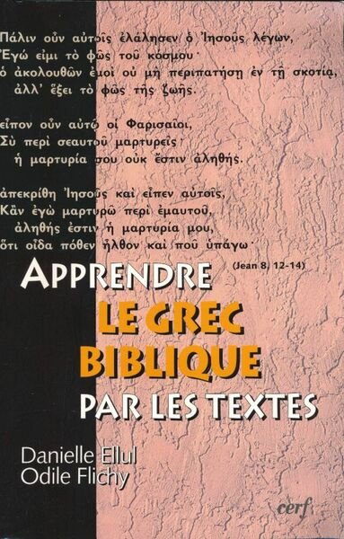 Apprendre le Grec biblique par les textes