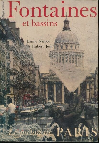 Fontaines et bassins. Le piéton de Paris