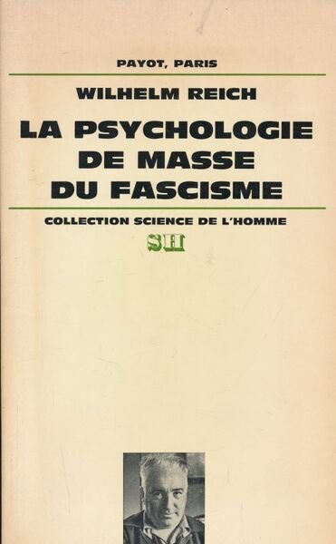 La psychologie de masse du fascisme