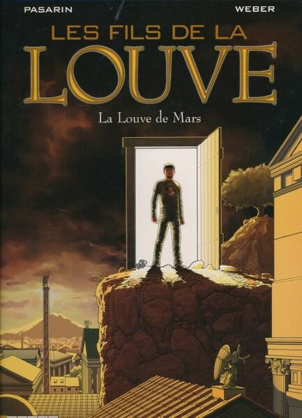 Les fils de la louve. 1. La louve de mars