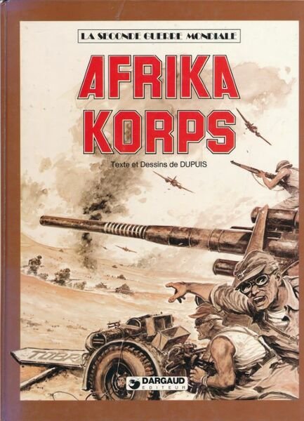 La seconde guerre mondiale. Afrika Korps