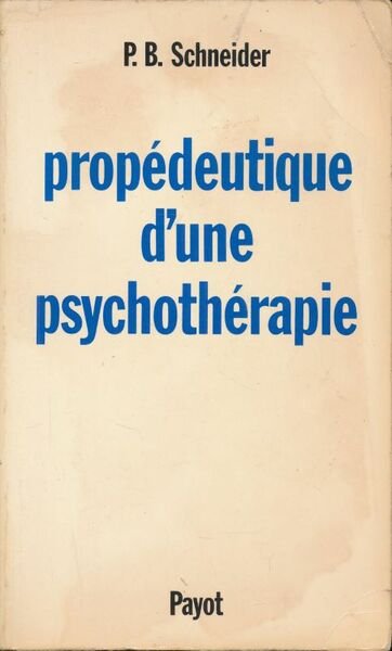 Prpédeutique d'une psychothérapie