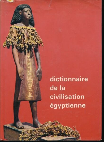 Dictionnaire de la civilisation Egyptienne