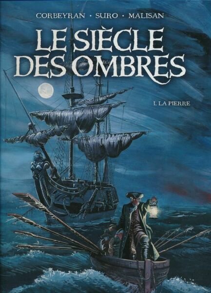 Le siècle des ombres. 1. La pierre