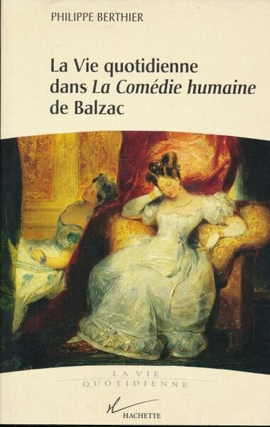 La vie quotidienne dans La comédie humaine de Balzac