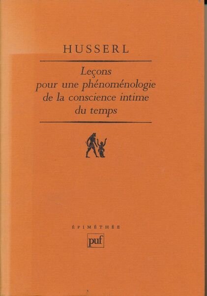 Leçons pour une phénoménologie de la conscience intime du temps