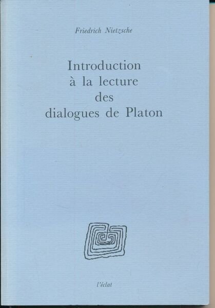 Introduction à la lecture des dialogues de Platon