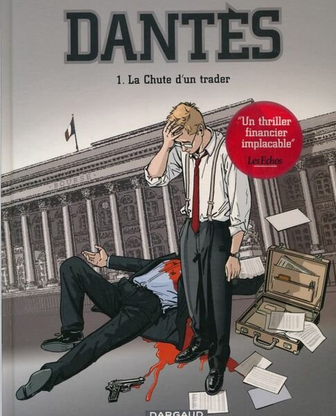 Dantes. 1. La chute d'un trader