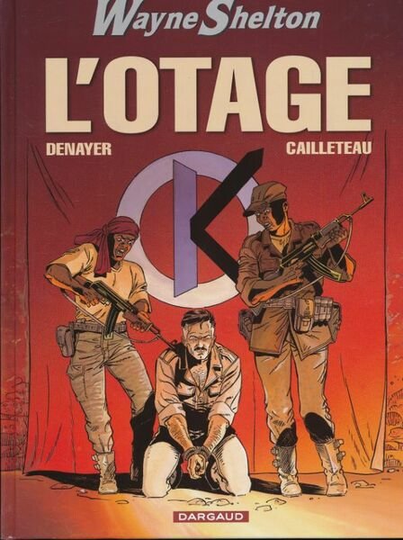 Wayne Shelton. 6. L'otage