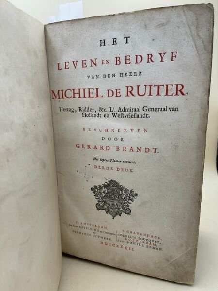 Het leeven en bedryf van den Heere Michiel de Ruiter