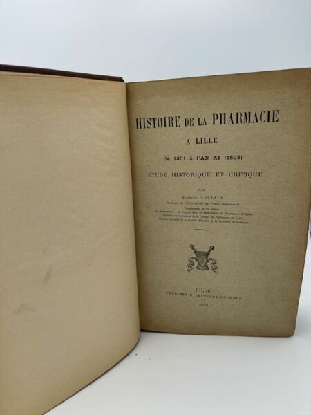 Histoire de la pharmacie à Lille de 1301 à l'an …