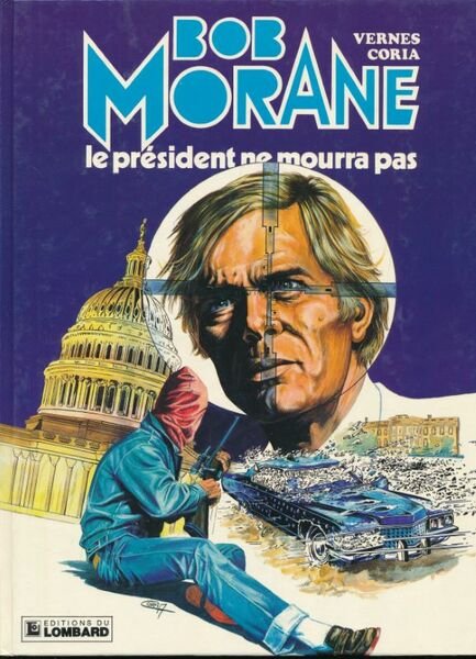 Bob Morane. Le président ne mourra pas