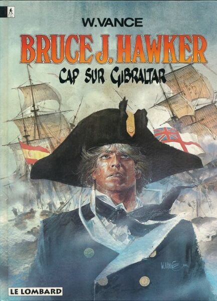 Bruce J Hawker. 1. Cap sur Gibraltar