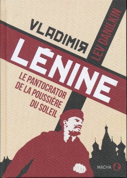 Vladimir Lénine: Le Pantocrator de la poussière du soleil