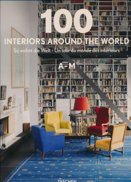 100 interiors around the world. Un otur du monde des …