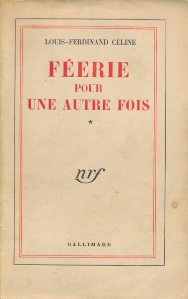 Féerie pour une autre fois. *