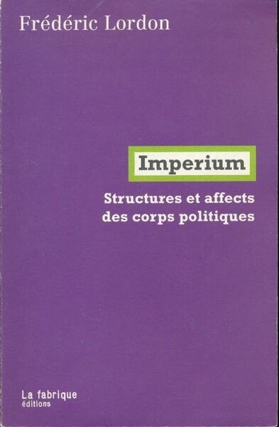 Imperium. Structures et affects des corps politiques