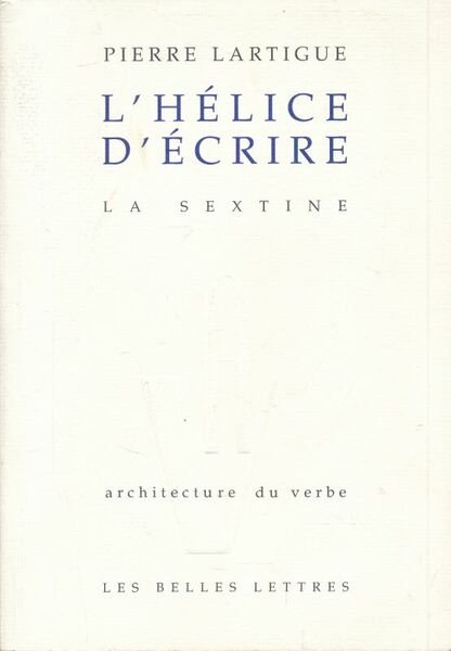 L' Hélice d'écrire. La sextine