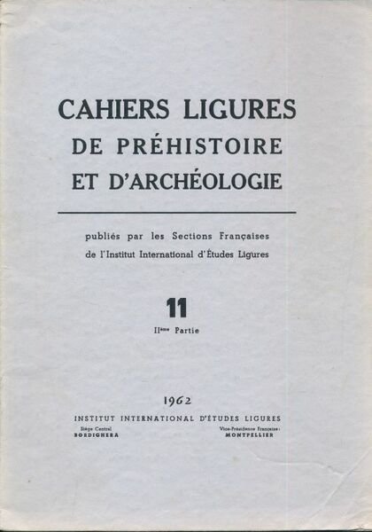 Cahiers ligures de Préhistoire et d'Archéologie. 11. 2ème partie de …