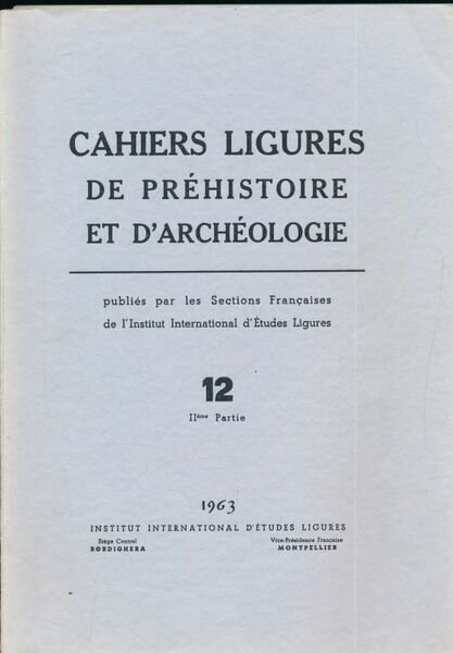 Cahiers ligures de Préhistoire et d'Archéologie. 12. 2ème partie de …