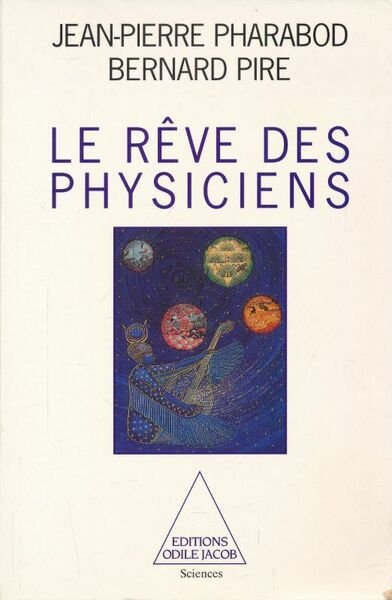 Le rêve des physiciens