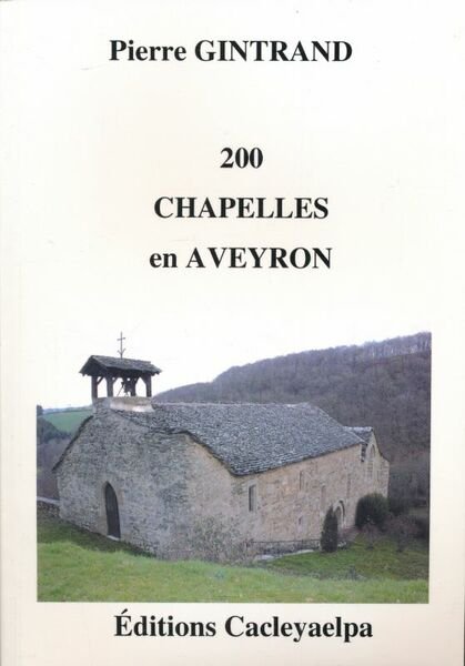 200 chapelles en Aveyron