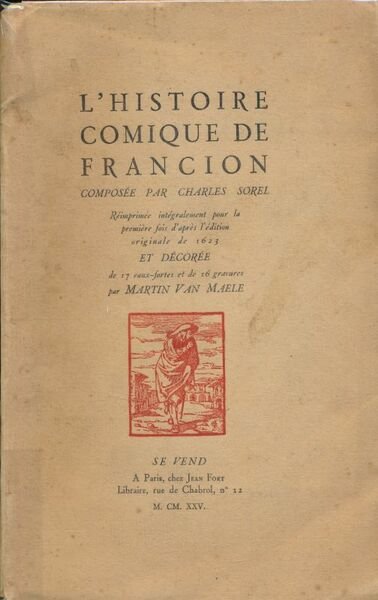 L'histoire comique de Francion composée par Charles Sorel, réimprimée intégralement …