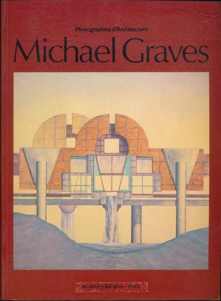 Monographies d'architecture. Michael Graves