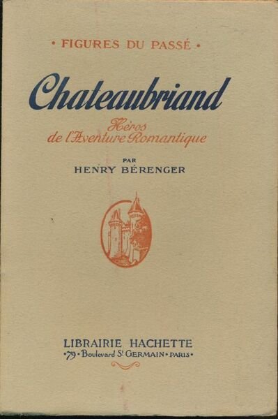 Chateaubriand, héros de l'aventure romantique