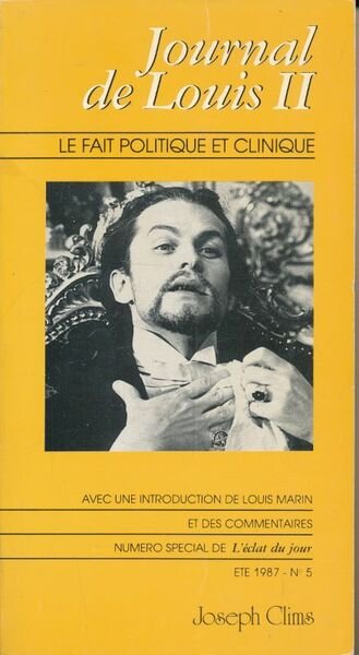Journal de Louis II. Le fait politique et clinique