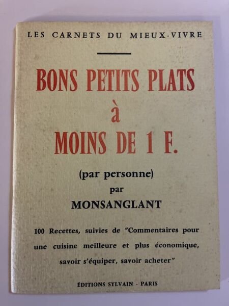 Bons petits plats à moins de 1 F. 100 recettes …