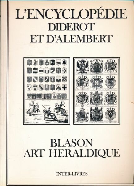 Encyclopédie Diderot et d'Alembert. Blason et Héraldique