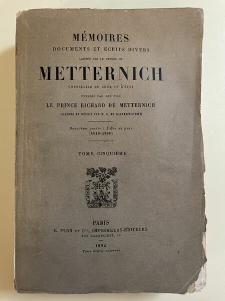 Mémoires documents et écrits divers laissés par le Prince de …