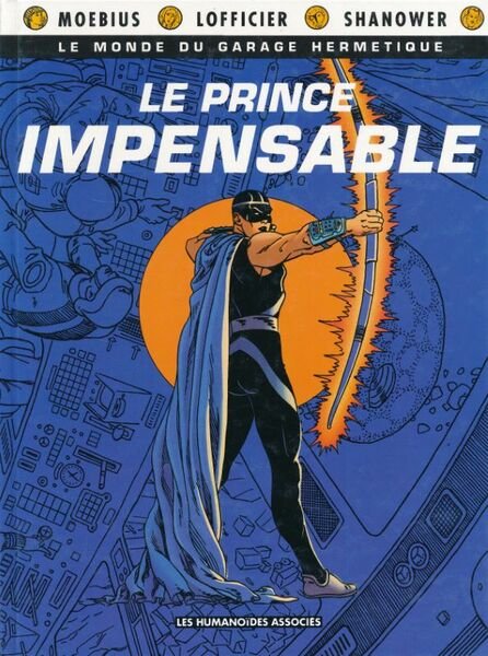 Le monde du garage hermétique. Le prince impensable