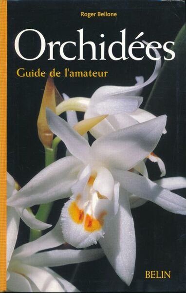 Orchidées, guide l'amateur