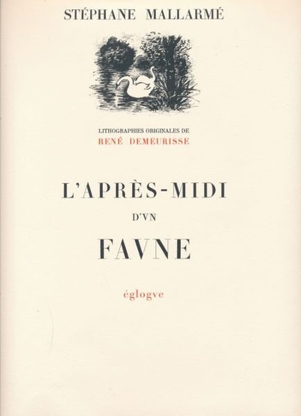 Un faune. L'après-midi d'un faune. Prélude à l'après-midi d'un faune. …