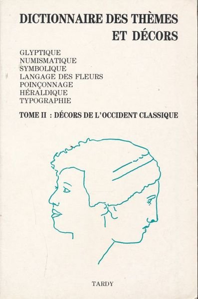 Dictionnaire des arts, de l'histoire, des lettres et des religions. …
