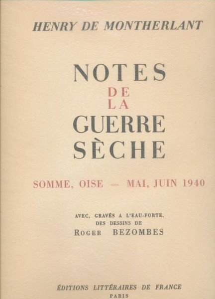 Notes sur la guerre sèche. Somme, Oise - Mai Juin …