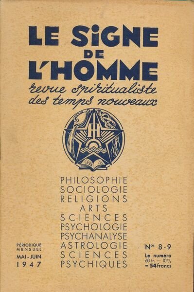 Le signe de l'homme.Revue spiritualiste des temps nouveaux. 8 - …