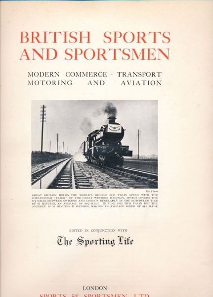 British sports and sportsmens. Moderne commerce, transport motoring and aviation