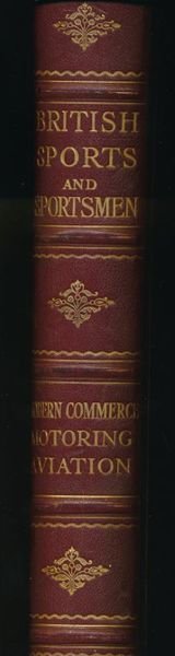British sports and sportsmens. Moderne commerce, transport motoring and aviation