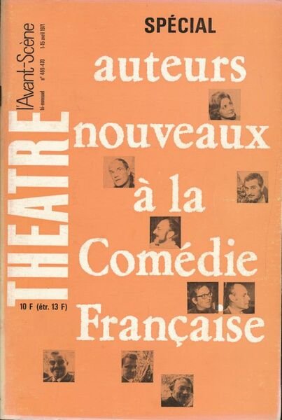 L'avant scène. Spécial auteurs nouveaux à la Comédie Française