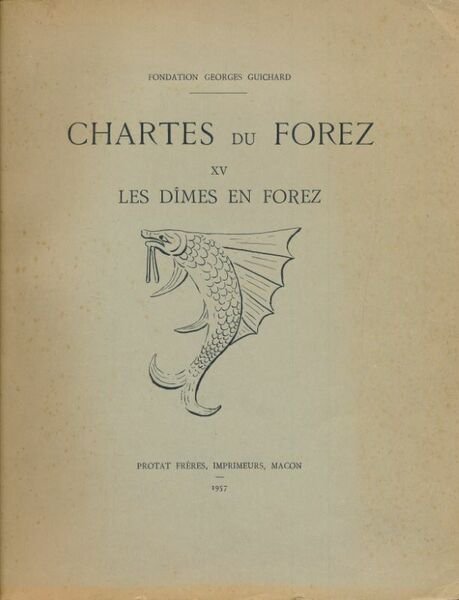 Chartes du Forez. XV. Les dîmes en Forez